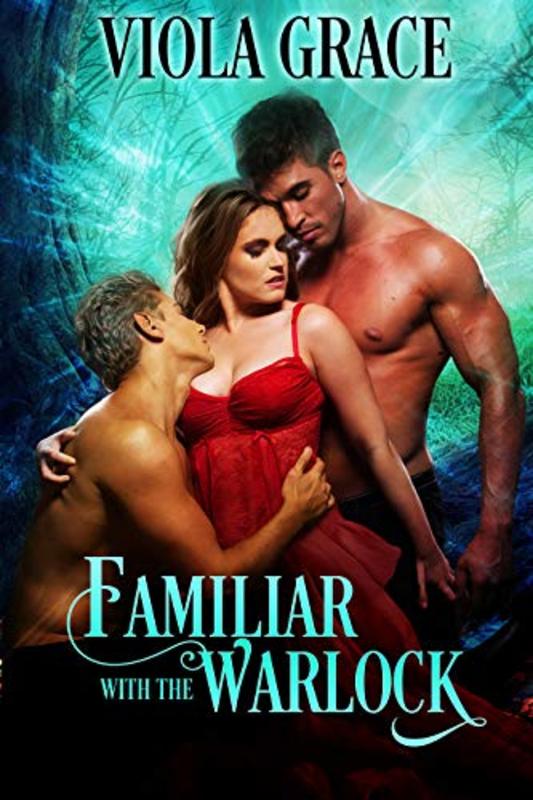 Book cover for "Familiar with the Warlock" by Viola Grace