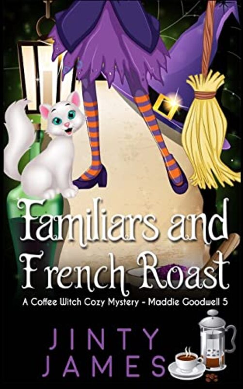 Book cover for "Familiars and French Roast" by Jinty James