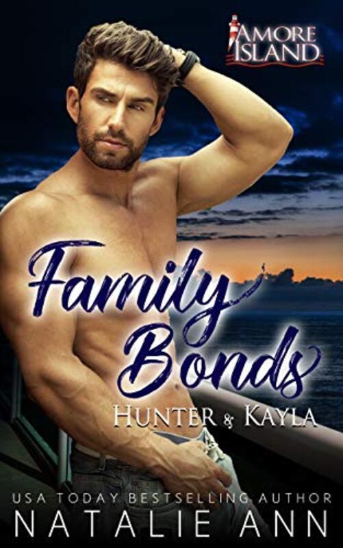 Book cover for "Family Bonds- Hunter and Kayla" by Natalie Ann