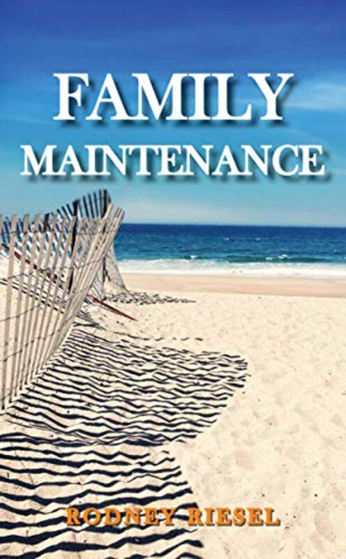 Book cover for "Family Maintenance" by Rodney Riesel