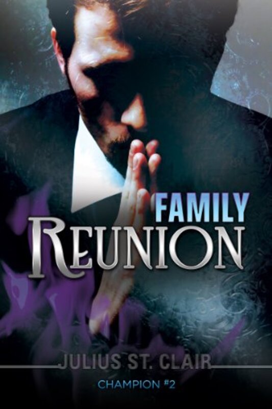 Book cover for "Family Reunion" by Julius St Clair