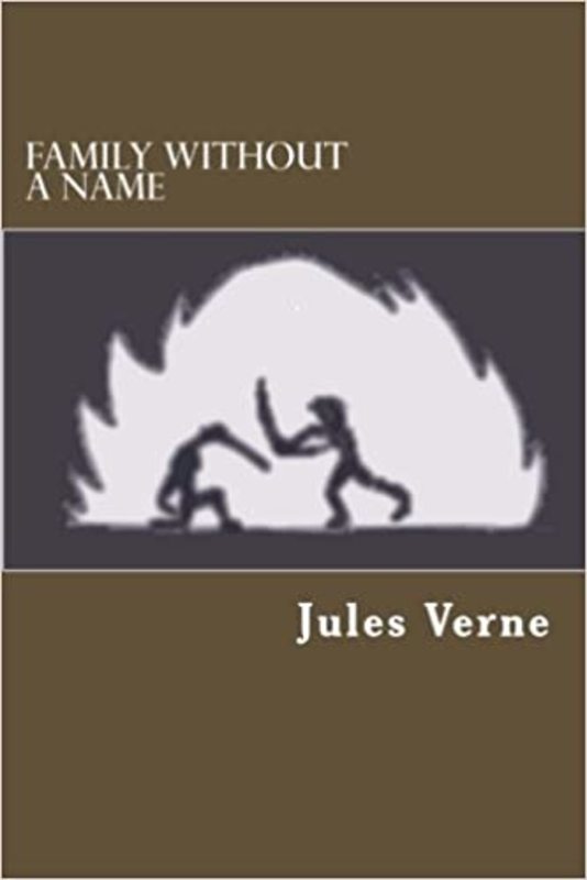 Book cover for "Family Without A Name" by Jules Verne