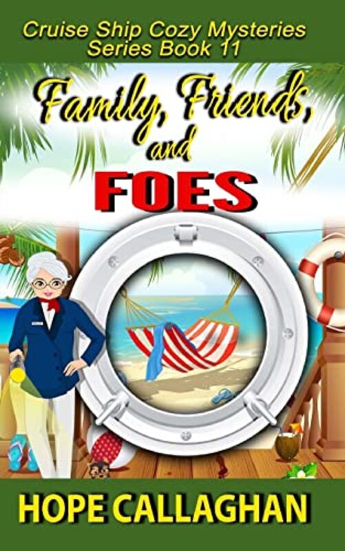 Book cover for "Family, Friends, and Foes" by Hope Callaghan