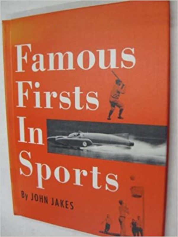 Book cover for "Famous Firsts in Sports" by John Jakes