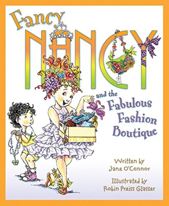 Book cover for "Fancy Nancy and the Fabulous Fashion Boutique" by Jane O’Connor