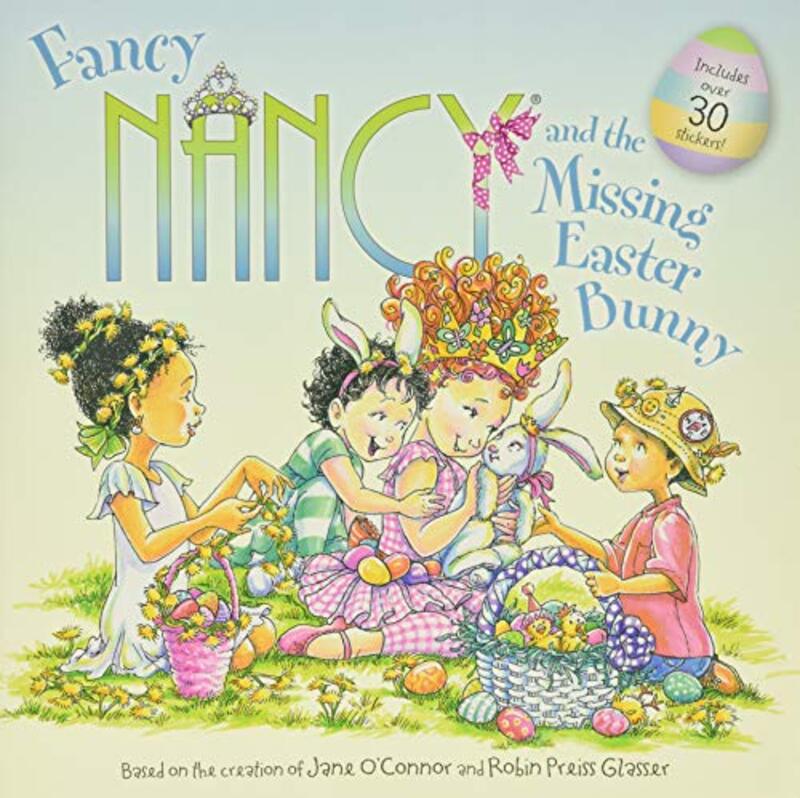 Book cover for "Fancy Nancy and the Missing Easter Bunny" by Jane O’Connor