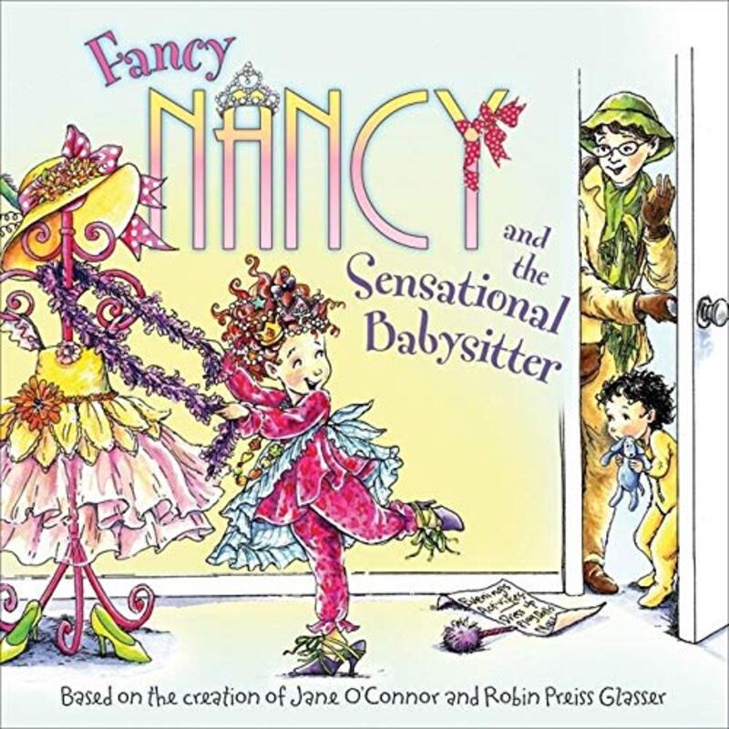 Book cover for "Fancy Nancy and the Sensational Babysitter" by Jane O’Connor