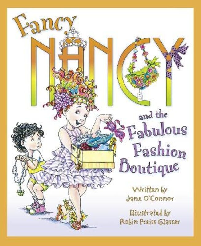 Book cover for "Fancy Nancy's Fabulous Fashion Boutique" by Jane O’Connor