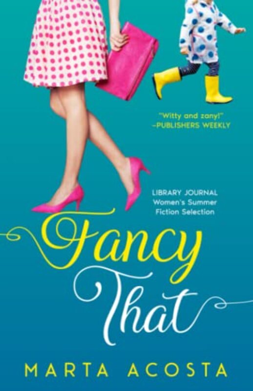 Book cover for "Fancy That" by Marta Acosta
