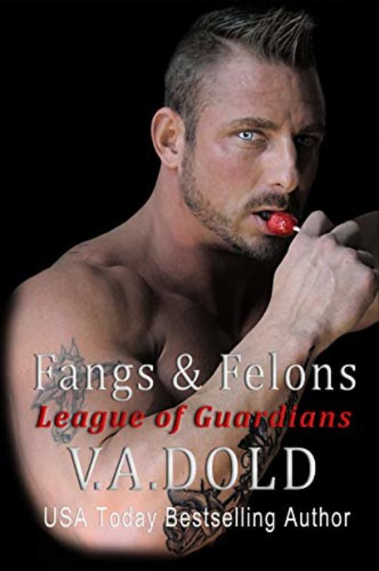 Book cover for "Fangs and Felons" by VA Dold