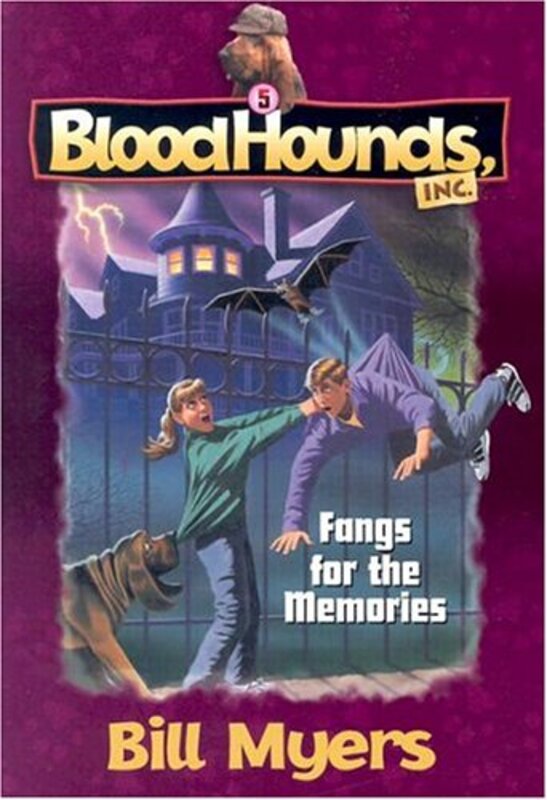 Book cover for "Fangs for the Memories" by Bill Myers