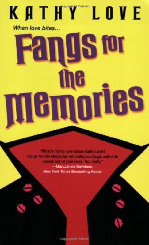 Book cover for "Fangs for the Memories" by Kathy Love