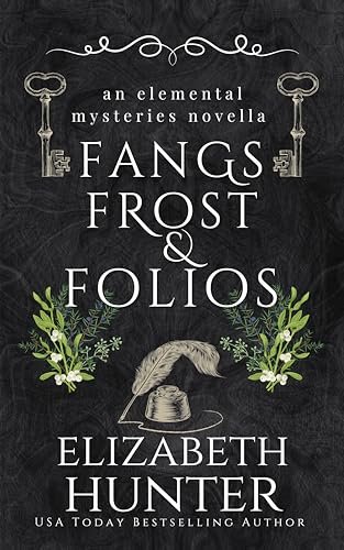 Book cover for "Fangs, Frost, and Folios" by Elizabeth Hunter