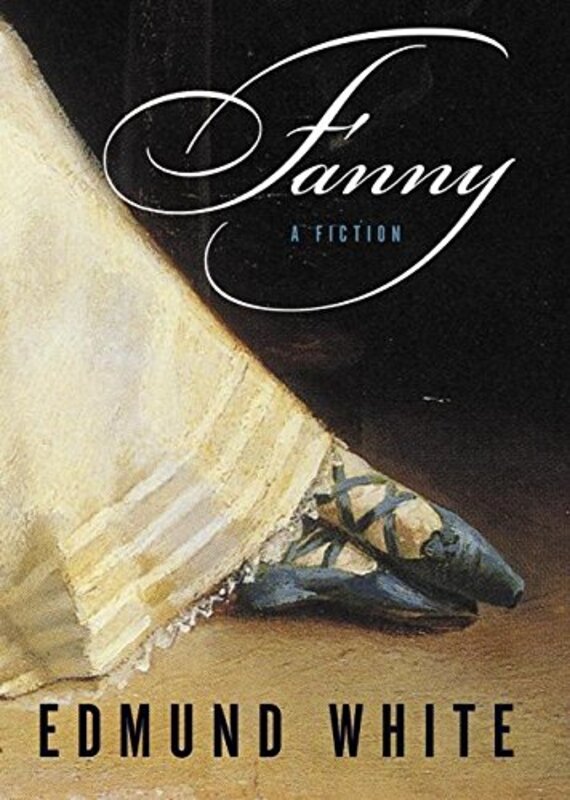 Book cover for "Fanny" by Edmund White
