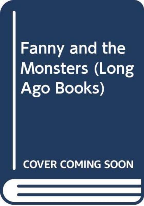 Book cover for "Fanny And The Monsters" by Penelope Lively