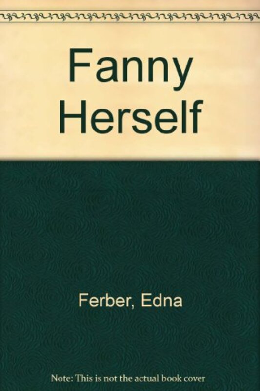 Book cover for "Fanny Herself" by Edna Ferber