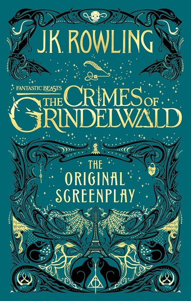 Book cover for "Fantastic Beasts: The Crimes of Grindelwald  The Original Screenplay"