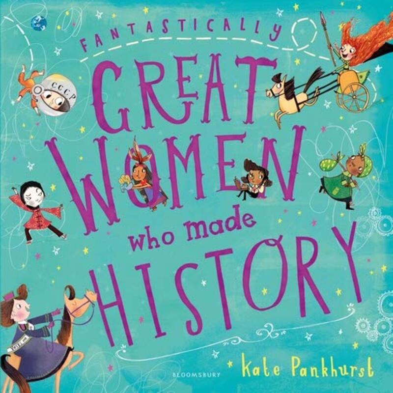 Book cover for "Fantastically Great Women Who Made History" by Kate Pankhurst