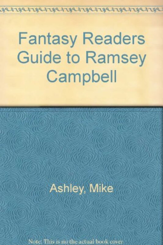 Book cover for "Fantasy Reader's Guide to Ramsey Campbell" by Mike Ashley