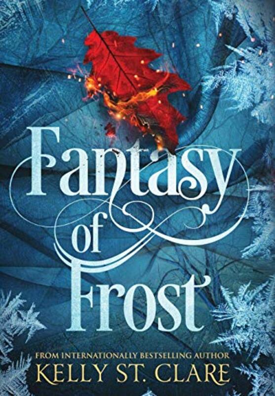 Book cover for "Fantasy of Frost" by Kelly St Clare
