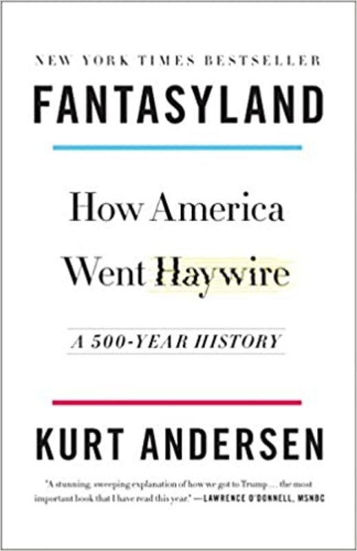 Book cover for "Fantasyland" by Kurt Andersen