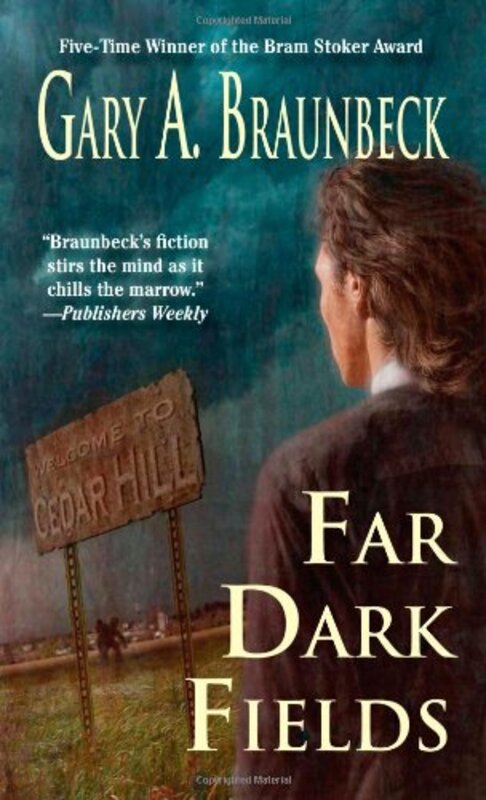 Book cover for "Far Dark Fields" by Gary A Braunbeck