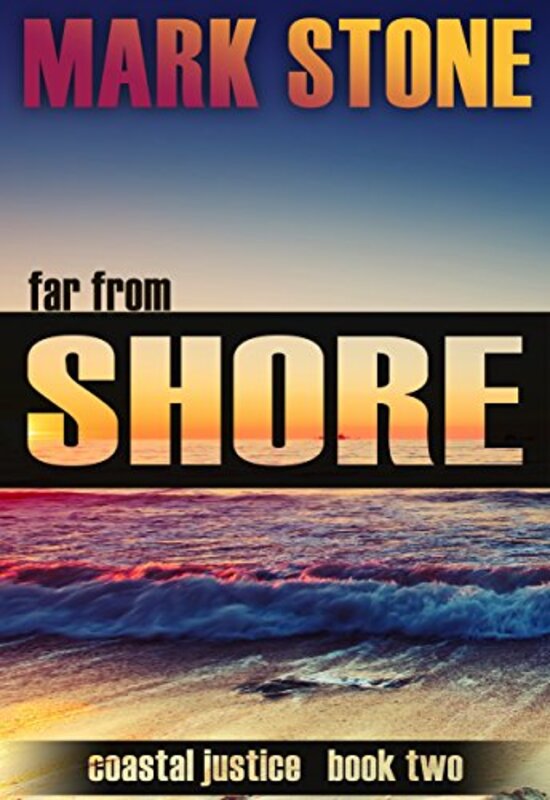 Book cover for "Far From Shore" by Mark Stone