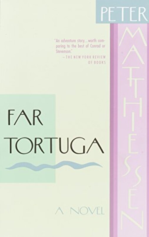 Book cover for "Far Tortuga" by Peter Matthiessen