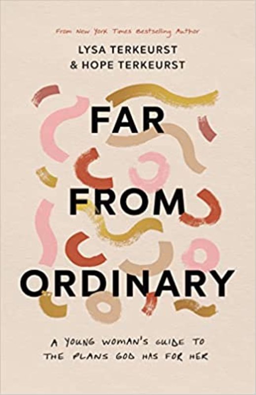 Book cover for "Far from Ordinary" by Lysa TerKeurst