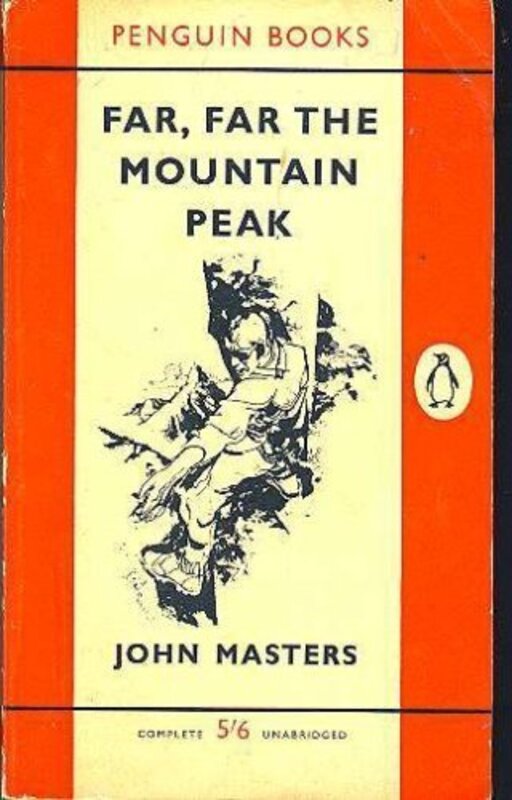 Book cover for "Far, Far the Mountain Peak" by John Masters