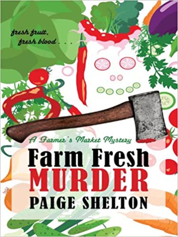 Book cover for "Farm Fresh Murder" by Paige Shelton