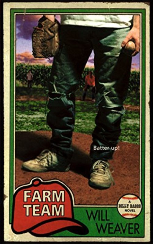 Book cover for "Farm Team" by Will Weaver