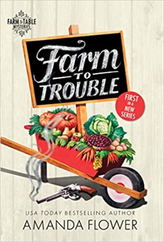 Book cover for "Farm to Trouble" by Amanda Flower