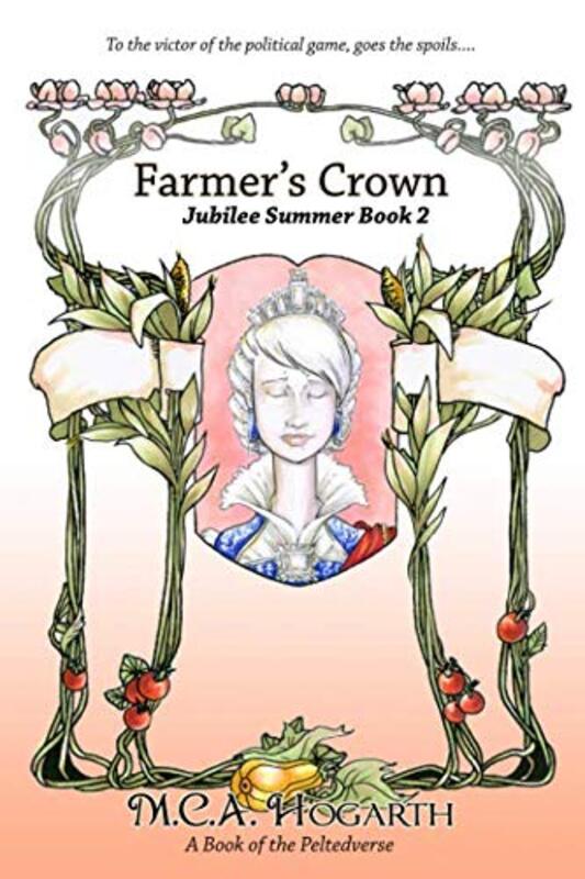 Book cover for "Farmer's Crown" by MCA Hogarth