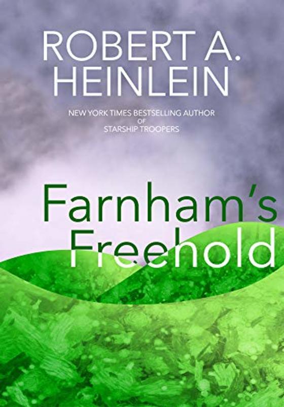Book cover for "Farnham's Freehold" by Robert A. Heinlein