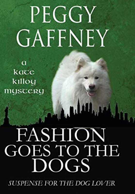 Book cover for "Fashion Goes to the Dogs" by Peggy Gaffney