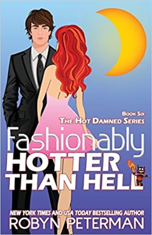 Book cover for "Fashionably Hotter Than Hell" by Robyn Peterman