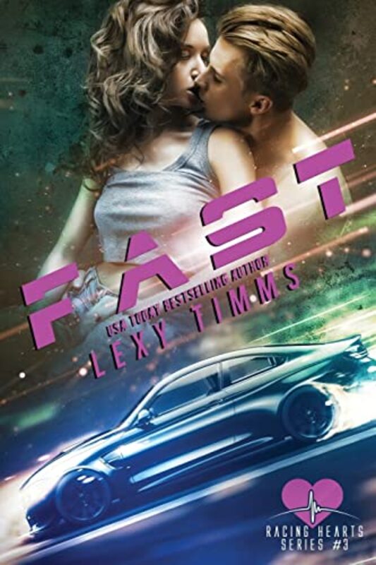 Book cover for "Fast" by Lexy Timms