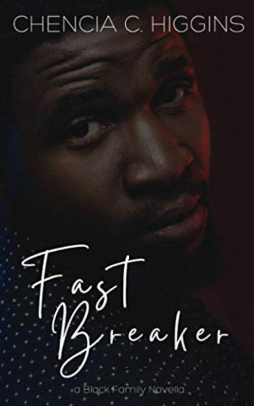 Book cover for "Fast Breaker" by Chencia C Higgins