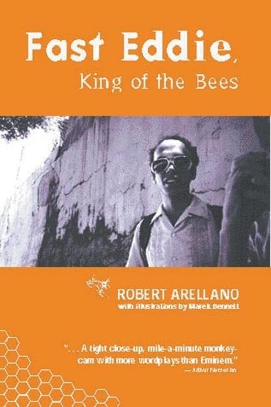 Book cover for "Fast Eddie, King of the Bees" by Robert Arellano