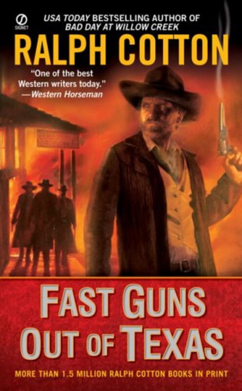 Book cover for "Fast Guns Out of Texas" by Ralph Cotton