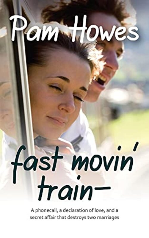 Book cover for "Fast Movin' Train" by Pam Howes