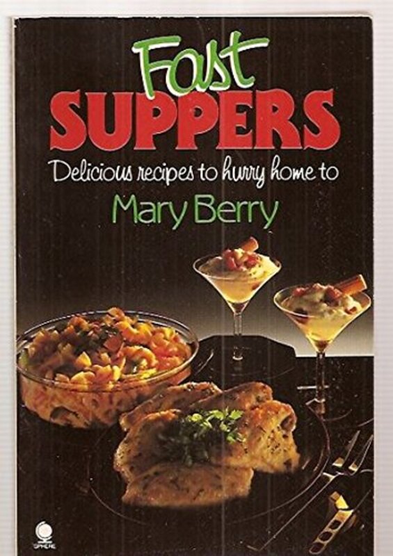 Book cover for "Fast Suppers" by Mary Berry