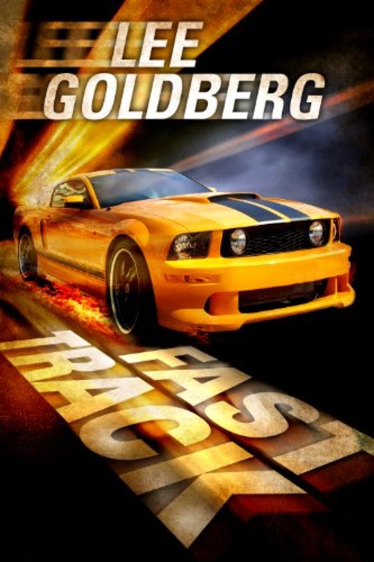 Book cover for "Fast Track" by Lee Goldberg