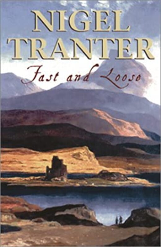Book cover for "Fast and Loose" by Nigel Tranter