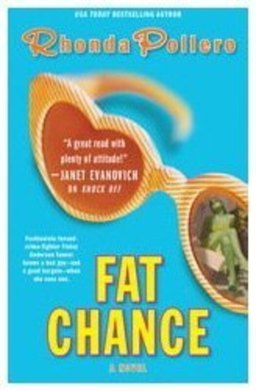Book cover for "Fat Chance" by Rhonda Pollero