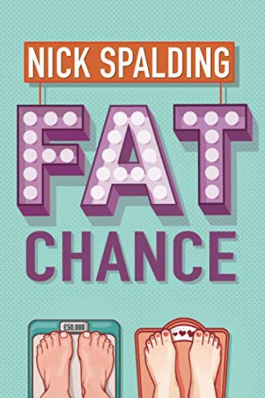Book cover for "Fat Chance" by Nick Spalding