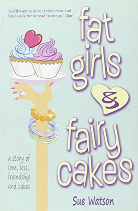 Book cover for "Fat Girls and Fairy Cakes" by Sue Watson