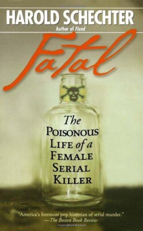 Book cover for "Fatal" by Harold Schechter