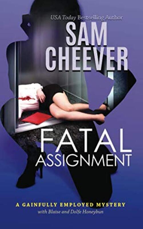 Book cover for "Fatal Assignment" by Sam Cheever